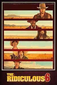 The Ridiculous 6 - Poster