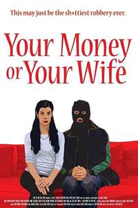 Your Money or Your Wife - Poster