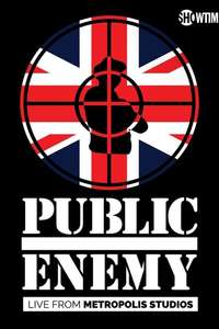 Public Enemy - Live From  Metropolis Studios - Poster