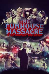 The Funhouse Massacre - Poster