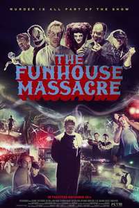 The Funhouse Massacre - Poster