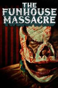 The Funhouse Massacre - Poster