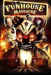 The Funhouse Massacre