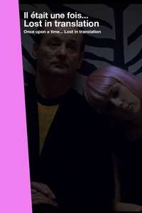 Once Upon a Time... Lost in Translation - Poster