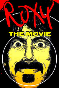 Frank Zappa: Roxy - The Movie - Poster