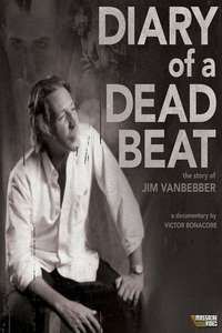 Diary of a Deadbeat: The Story of Jim VanBebber - Poster