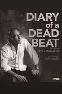 Diary of a Deadbeat: The Story of Jim VanBebber - Poster