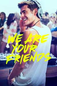 We Are Your Friends - Poster