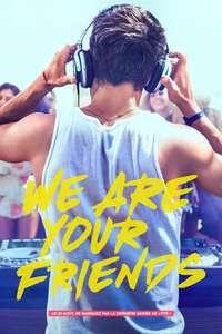 We Are Your Friends - Poster