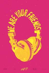 We Are Your Friends - Poster