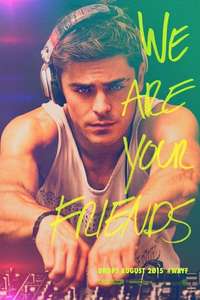 We Are Your Friends - Poster