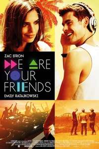 We Are Your Friends - Poster