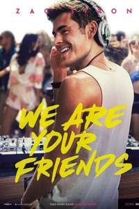 We Are Your Friends - Poster