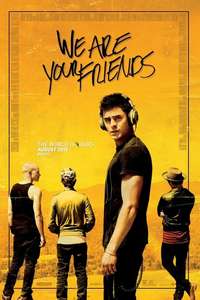We Are Your Friends - Poster