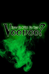 How do you do that Voodoo? - Poster