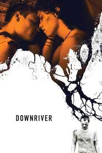 Downriver - Poster