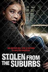 Stolen from the Suburbs - Poster