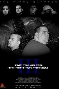 Time Travelers 3: The Fight For Freedom - Poster