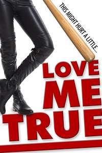 Love Me True - Poster