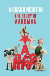 A Grand Night In: The Story of Aardman - Poster