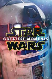 Star Wars: Greatest Moments - Poster