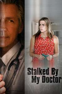 Stalked by My Doctor - Poster