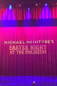 Michael McIntyre's Easter Night at the Coliseum - Poster
