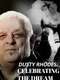 Dusty Rhodes: Celebrating the Dream