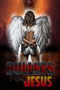 Bullets for Jesus - Poster