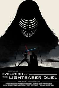 Star Wars: Evolution of the Lightsaber Duel - Poster