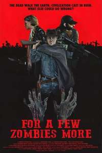 For a Few Zombies More - Poster