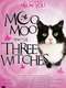 Moo Moo and the Three Witches
