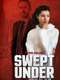 Swept Under