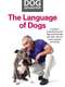 Essentials of Dog Behavior: The Language of Dogs