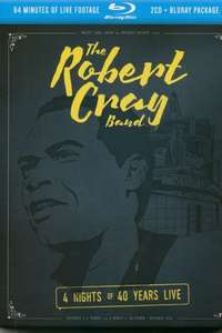 The Robert Cray Band: 4 Nights of 40 Years Live - Poster