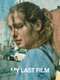 My Last Film