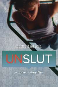 UnSlut: A Documentary Film - Poster