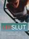 UnSlut: A Documentary Film