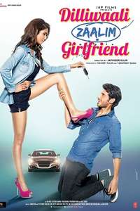 Dilliwaali Zaalim Girlfriend - Poster