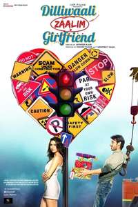 Dilliwaali Zaalim Girlfriend - Poster