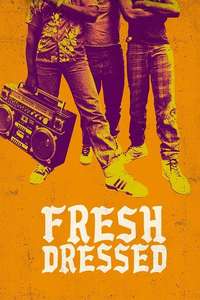 Fresh Dressed - Poster