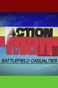 Action Man: Battlefield Casualties - Poster