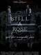 Still a Rose