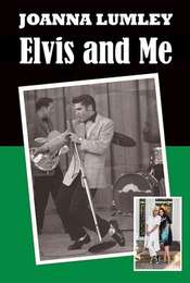 Joanna Lumley: Elvis and Me