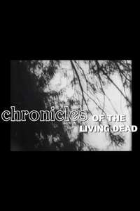 Chronicles Of The Living Dead - Poster