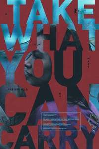 Take What You Can Carry - Poster