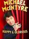 Michael McIntyre - Happy & Glorious