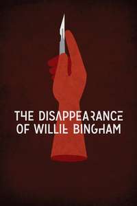The Disappearance of Willie Bingham - Poster