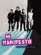 No Manifesto: A Film About Manic Street Preachers