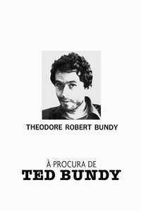 The Hunt for Ted Bundy - Poster